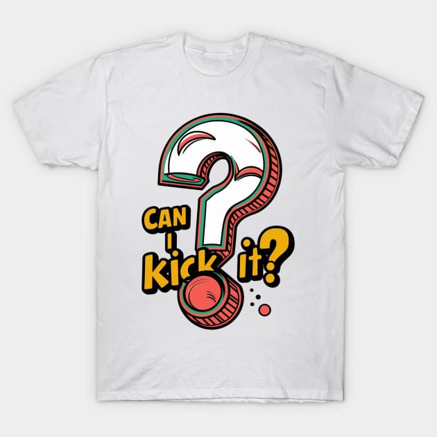 Bad Luck, Can I Kick It? T-Shirt by alby store